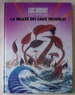 Luc Orient La Vallée Des Eaux Troubles EO 1976 TBE - Luc Orient