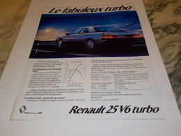 ANCIENNE PUBLICITE  VOITURE RENAULT 25 V6 TURBO 1985 - Cars