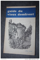 Livre "Guide Du Vieux Domfront, Inventaire Monumental Du Vieux-Domfront" Par Bernard Desgrippes - Orne - Normandie - Normandie