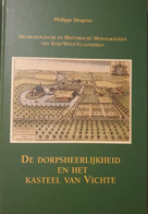 (ANZEGEM) De Dorpsheerlijkheid En Het Kasteel Van Vichte. - Anzegem