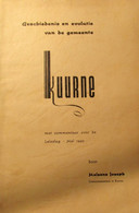 Kuurne, Geschiedenis En Evolutie Van De Gemeente  - Met Commentaar Over De Leieslag In Mei 1940 - Door J. Melsens - 1959 - Kuurne