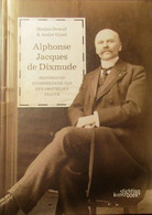 Alphonse Jacques De Dixmude - Historische Interpretatie Van Een Omstreden Figuur - 2016 - Diksmuide WO I - Weltkrieg 1914-18