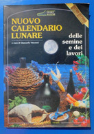 NUOVO CALENDARIO LUNARE DELLE SEMINE E DEI LAVORI -1992 DEMETRA , La Casa Verde - House, Garden, Kitchen