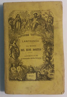 La Morte Del Buon Dositeo - Sac. A. Lanfranchi - Tip. E Lib.Salesiana - 1885 - G - Libri Antichi