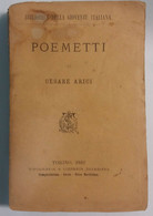 Poemetti - Cesare Arici - Tipografia E Libreria Salesiana - 1882 - G - Libri Antichi