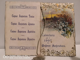 Calendario 1907 Cognac ANGOSTURA Liquore Igienico Concessionario VINCENZO MARGHERI Firenze - Kleinformat : 1901-20