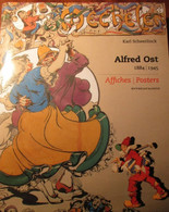 Alfred Ost 1884-1945 - Affiches - Posters - Oeuvrecatalogus - Door Karl Scheerlinck - 1997 - Andere & Zonder Classificatie