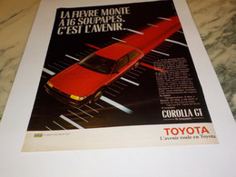 ANCIENNE PUBLICITE  COROLLA LA FIEVRE MONTE TOYOTA 1986 - Cars