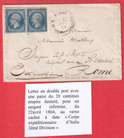 DOUBLE PORT MILITAIRE PARIS HOPITAL MILITAIRE GROS CAILLOU POUR CORPS EXPEDITIONNAIRE ITALIE 2EME DIVISION 1864 - Armeestempel (vor 1900)