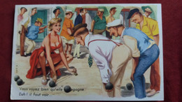 CPSM.PETANQUE JEUX DE BOULES FEMME SEXY VOUS VOYEZ BIEN QU ELLE GAGNE EUH IL FAUT VOIR DESSIN HUET - Pétanque