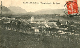 BARRAUX VUE GENERALE LE FORT VIGNOBLE 1912 - Barraux