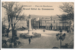 Rare CPA 12 MILLAU Place De Mandarous Grand Hôtel Du Commerce - Millau