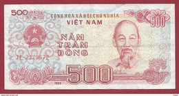 Viêt -Nam 500 Dong 1988 Dans L 'état (400) - Vietnam