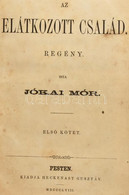 Jókai Mór: Az Elátkozott Család I-II. Köt. [Egybekötve.] Pest, 1858., Heckenast Gusztáv,(Landerer és Heckenast-ny.), 4+1 - Non Classificati