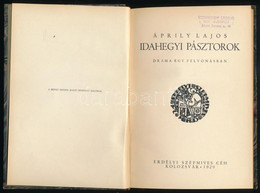 Áprily Lajos: Idahegyi Pásztorok. Dráma Egy Felvonásban. Kolozsvár, 1929, Erdélyi Szépmíves Céh,(Minerva-ny.), 81+3 +VII - Non Classificati