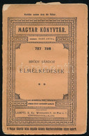 Bródy Sándor: Elmélkedések. Magyar Könyvtár 727-728. Bp.,[1914],Lampel R. (Wodianer F. és Fiai) Rt., 83+1 P. Első Kiadás - Non Classificati