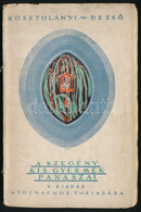 Kosztolányi Dezső: A Szegény Kisgyermek Panaszai. Bp., 1919, Athenaeum. 87 P. Ötödik Kiadás. Szakadt Kiadói Papírkötés,  - Non Classificati