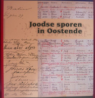 JOODSE SPOREN IN OOSTENDE 2000 Tentoonstelling Venetiaanse Gaanderijen Juifs Jodendom Godsdienst Filosofie Semitisme - Histoire