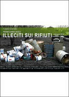 Prontuario Degli Illeciti Sui Rifiuti  Di Tiziano Granata,  2012,  Youcanprint - Natur