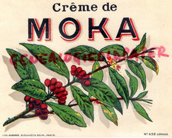 ETIQUETTE CREME DE MOKA - LITHOGRAPHIE HABERER PLOUVIEZ & DOUIN  -PARIS - Alimentaire