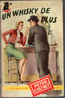 Peter Cheyney - Un Wihisky De Plus Editions Presses De La Cité N: 43  De 1951 - Presses De La Cité