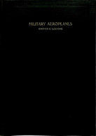 Military Aeroplanes - Loening, Grover C. - (1918) (Original Edition) - Oorlog 1914-18