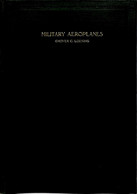 Military Aeroplanes - Loening, Grover C. - (1918) (Original Edition) - War 1914-18