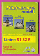 266154 / Germany Städtedreieck Mobil , Rudolstadt Bad Blankenburg Saalfeld - Taschenfahrplan 2015/2016 - Linien S1 S2 R - Europe