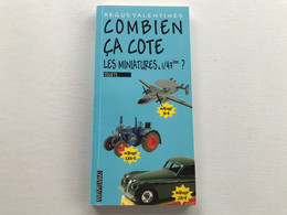 ARGUS VALENTINES - 2003 - Combien ça Cote Les Miniatures 1/43e - Modélisme