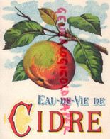 ETIQUETTE EAU DE VIE DE CIDRE -  IMPRIMERIE LITHOGRAPHIE JOUNEAU PARIS - Food