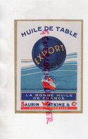 13- SALON MARSEILLE-RARE ETIQUETTE HUILE DE TABLE PAQUEBOT DE FRANCE -  IMPRIMERIE LITHOGRAPHIE SAURIN WATKINS - Lebensmittel