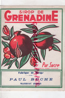 15- MASSIAC- RARE ETIQUETTE SIROP DE GRENADINE PUR SUCRE  PAUL BUCHE -IMPRIMERIE LABORIE FRERES TOULOUSE - Alimentaire