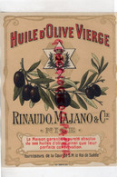 06- NICE- RARE ETIQUETTE RINAUDO MAJANO - HUILE D' OLIVE VIERGE- OLIVES -OLIVIER-IMPRIMERIE LITHOGRAPHIE GANDINI - Food