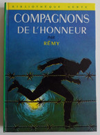 REMY - Compagnons De L'honneur Hachette 1966 Bibliothèque Verte N°304 Ill J-P Ariel Résistance France Libre - Bibliotheque Verte