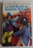 Alexandre DUMAS - Le Chevalier De Maison-Rouge Charpentier 1963 Lecture Et Loisir N°160 Ill J. Gilly - Collection Lectures Und Loisirs