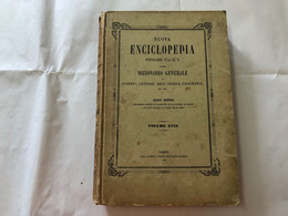 NUOVA ENCICLOPEDIA POPOLARE OVVERO DIZIONARIO GENERALE ARTE STORIA 1863 VOL.XVII - Libri Antichi