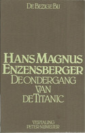 DE ONDERGANG VAN DE TITANIC - EEN KOMEDIE - HANS MAGNUS ENZENSBERGER - VERSEPOS - Poetry