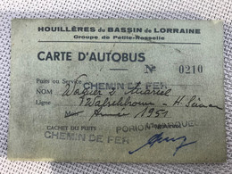 1951 Carte D'autobus Houillères Du Bassin De Lorraine Groupe Petite-Rosselle Chemin De Fer Cheminot Mineur - Collections