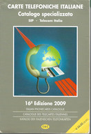 Catalogo C&C Schede Telefoniche Italiane 2009 - Books & CDs