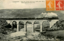 Langogne * Train Locomotive Machine * Pont Du Chemin De Fer Sur L'allier * Ligne Chemin De Fer Lozère - Langogne