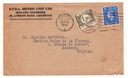 Lettre 1946 Angleterre Leicester Taxe Belgique British Unit Ltd Midland Chambers - Covers & Documents