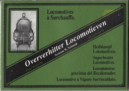 Oververhitter Locomotieven Systeem W. Schmidt - Locomotives à Surchauffe - Heissdampf Lokomotiven - Antiguos