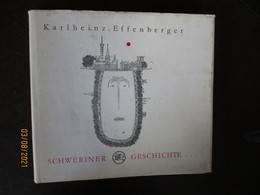 KARLHEINZ EFFENBERGER  SCHWERINER GESCHICHTE 1972  ,0 - Kunstführer