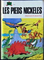 Les Pieds Nickelés - N° 90 - Les Pieds Nickelés Préhistoriens - ( 1976 ) . - Pieds Nickelés, Les