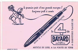 Buvard BAYARD Le 4 De BAYARD Le Stylo Sans Reproche Article De Luxe - Papeterie