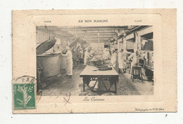 Cp, 75 , PARIS , Commerce ,grand Magasin AU BON MARCHE ,les Cuisines, Voyagée 1911 - Negozi