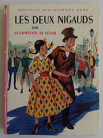 Comtesse De SEGUR - Les Deux Nigauds Hachette 1959 Nouvelle Bibliothèque Rose N°39 Ill F. Lorioux - Bibliothèque Rose