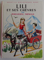 Marguerite THIEBOLD - Lili Et Ses Chèvres Hachette 1969 Nouvelle Bibliothèque Rose N°37 Ill Marianne Clouzot - Biblioteca Rosa