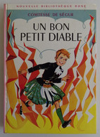 Comtesse De SEGUR - Un Bon Petit Diable Hachette 1969 Nouvelle Bibliothèque Rose N°6 Ill F. Lorioux - Biblioteca Rosa