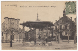 01 - TRÉVOUX - Place De La Terrasse Et Kiosque à Musique +++ - Trévoux